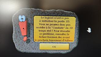 Cliquez sur l'image pour la voir en taille r�elle&nbsp;

Nom : 		Bug 3D Adibou 2.jpg&nbsp;
Affichages :	207&nbsp;
Taille :		540,2 Ko&nbsp;
ID : 			913751